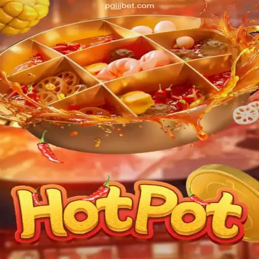 Exploring Hotpot: A Dazzling Game with JJJbet Enhancements